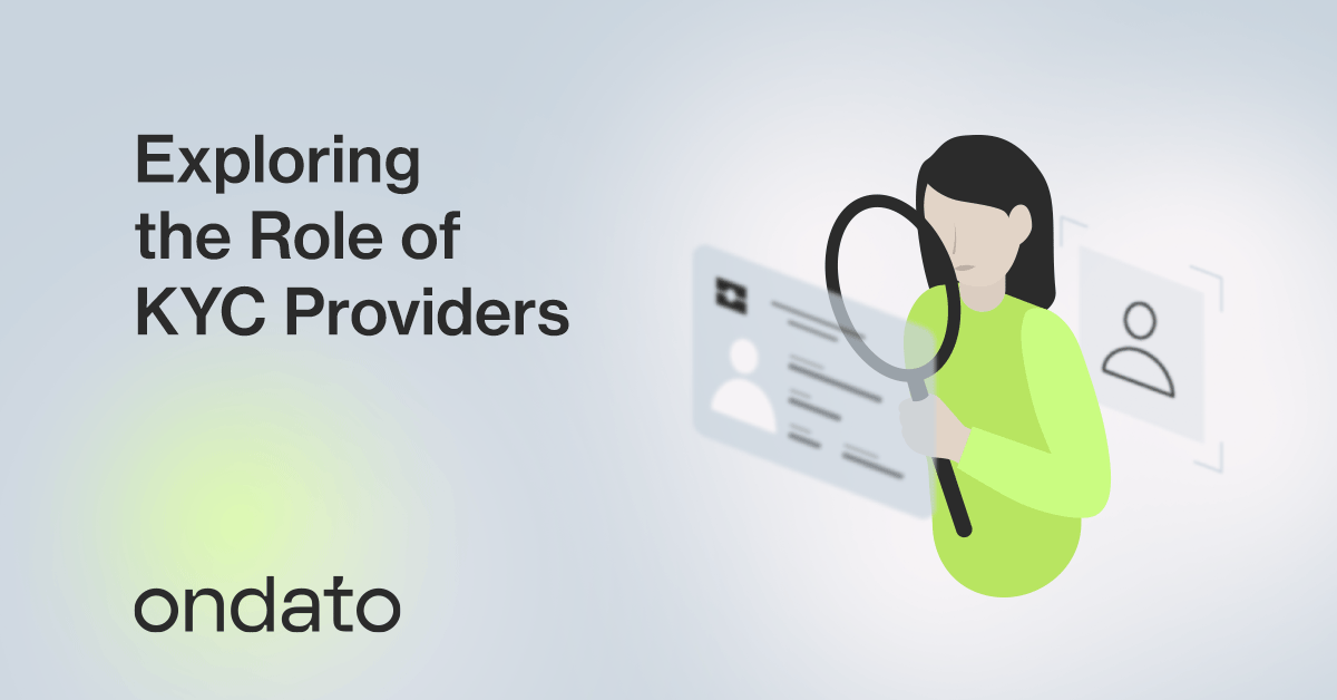 Exploring the Role of KYC Providers - Ondato