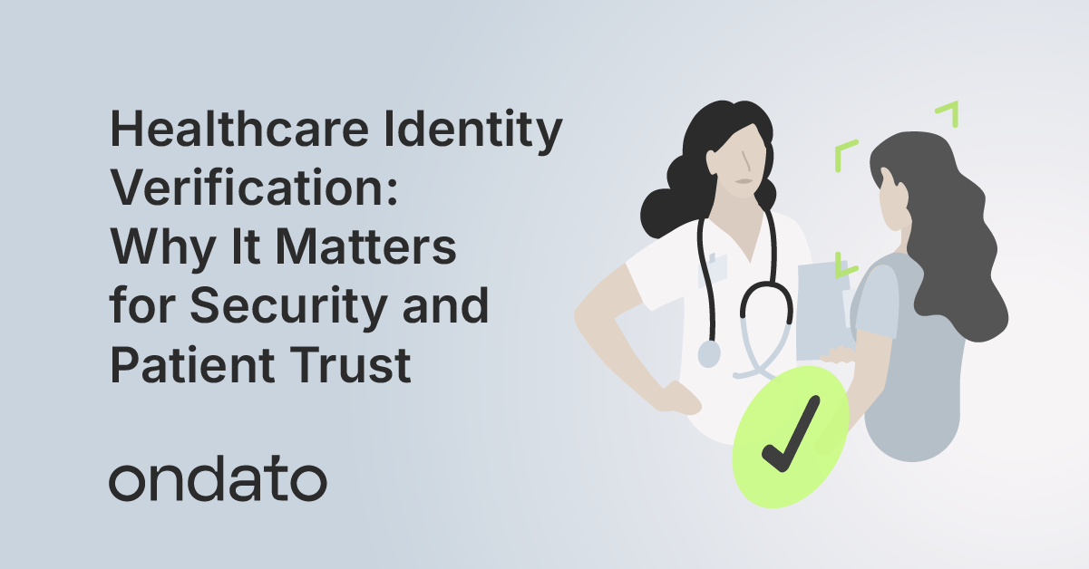 Patient Verification Methods Methods Healthcare Identity Verification: Methods and Fraud Prevention | Ondato